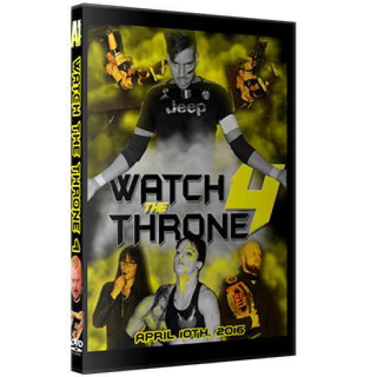 Alpha-1 Wrestling DVD April 10, 2016 "Watch the Throne 4" - Hamilton, ON 