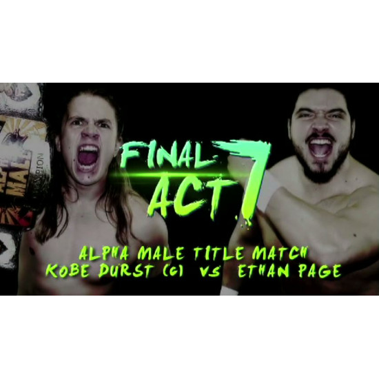 Alpha-1 Wrestling November 27, 2016 "Final Act 7" - Hamilton, ON (Download)
