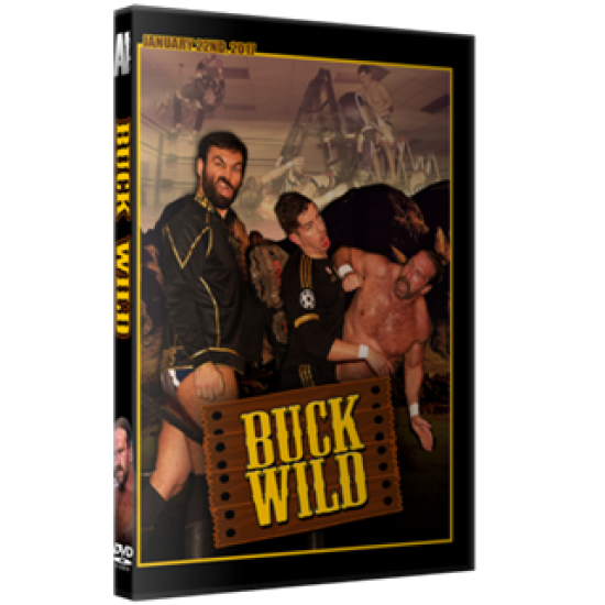 Alpha-1 Wrestling DVD January 22, 2017 "Buck Wild" - Hamilton, ON 