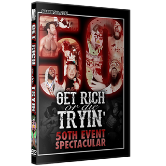 Alpha-1 Wrestling DVD March 5, 2017 "Get Rich or Die Tryin" - Hamilton, ON 