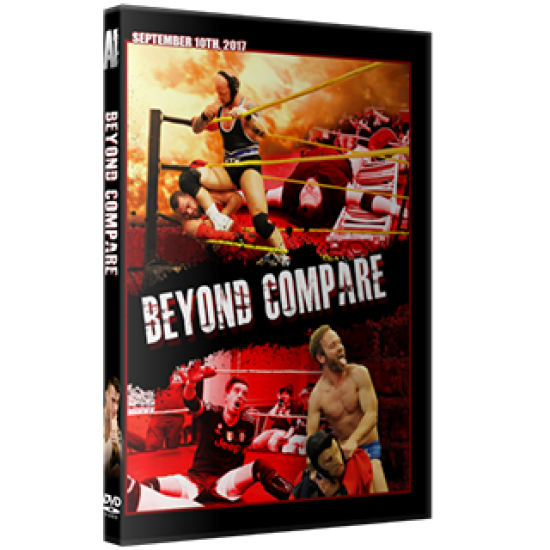 Alpha-1 Wrestling DVD September 10, 2017 "Beyond Compare" - St. Catherines, ON 