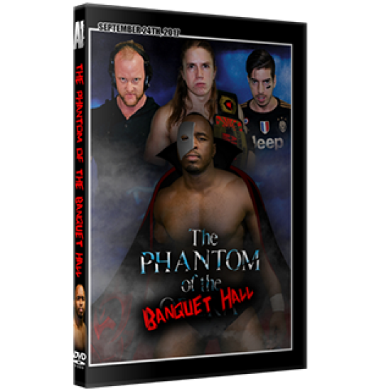 Alpha-1 Wrestling DVD September 24, 2017 "Phantom of the Banquet Hall" - Hamilton, ON 