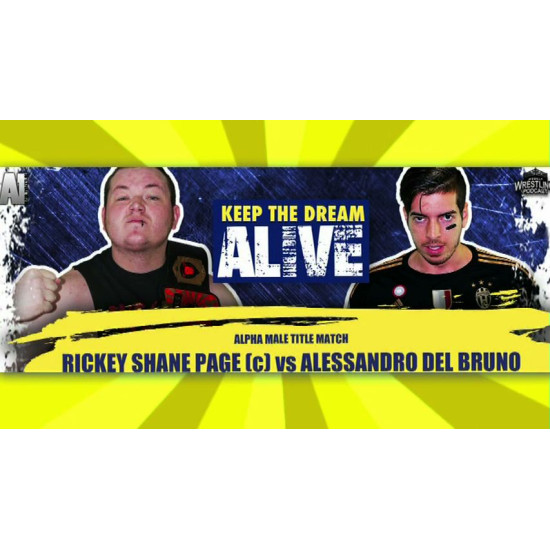 Alpha-1 Wrestling February 18, 2018 "Keep the Dream Alive" - Hamilton, ON (Download)