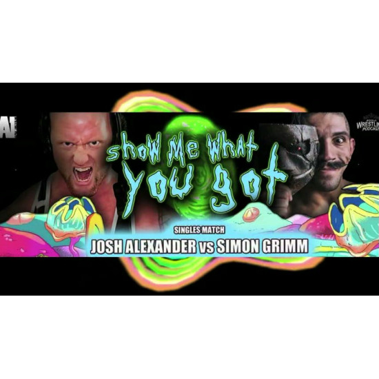Alpha-1 Wrestling April 15, 2018 "Show Me What You Got" - Hamilton, ON (Download)