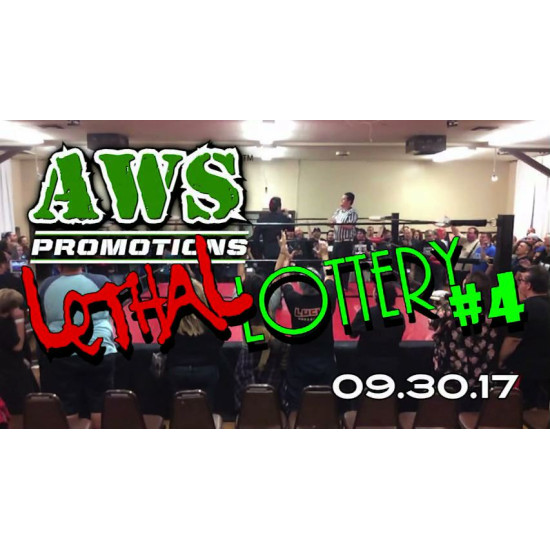 AWS September 30, 2017 "Lethal Lottery #4" - South Gate, CA (Download)