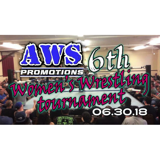 AWS June 30, 2018 "Women's Tournament #6" - South Gate, CA (Download)