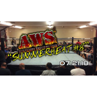 AWS July 21, 2018 "Summer Heat #8" - South Gate, CA (Download) AWS July 21, 2018 "Summer Heat #8" - South Gate, CA (Download)