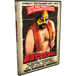 BattleWar DVD September 8, 2013 "12" - Montreal, QC BattleWar DVD September 8, 2013 "12" - Montreal, QC