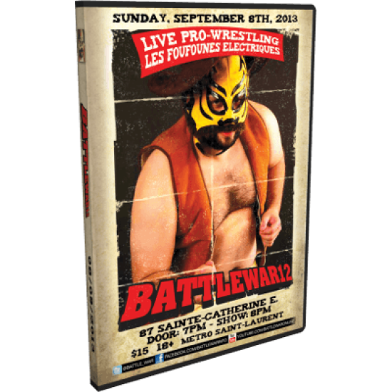 BattleWar DVD September 8, 2013 "12" - Montreal, QC