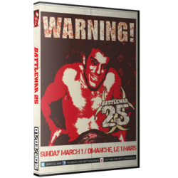 BattleWar DVD March 1, 2015 "25" - Montreal, QC  BattleWar DVD March 1, 2015 "25" - Montreal, QC