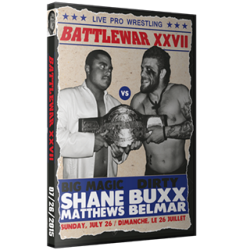 BattleWar DVD July 26, 2015 "27" - Montreal, QC BattleWar DVD July 26, 2015 "27" - Montreal, QC
