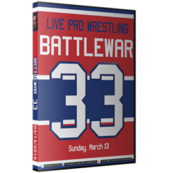 BattleWar DVD March 13, 2016 "33" - Montreal, QC BattleWar DVD March 13, 2016 "33" - Montreal, QC