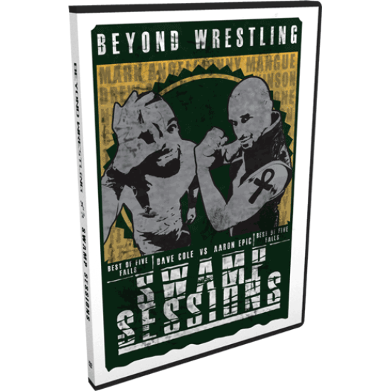 Beyond Wrestling DVD July 27, 2012 "Swamp Sessions" - Bridgewater, MA