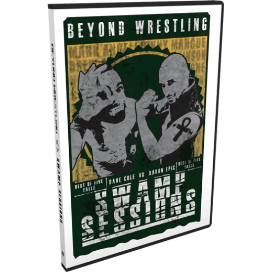 Beyond Wrestling DVD July 27, 2012 "Swamp Sessions" - Bridgewater, MA Beyond Wrestling DVD July 27, 2012 "Swamp Sessions" - Bridgewater, MA