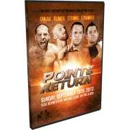 Beyond Wrestling DVD September 15, 2013 "Point Of No Return" - Providence, RI Beyond Wrestling DVD September 15, 2013 "Point Of No Return" - Providence, RI