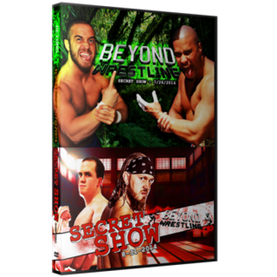 Beyond Wrestling DVD July 26 & August 31, 2014 "Secret Shows" - Providence, RI