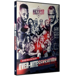 Beyond Wrestling DVD December 11, 2016 "Over-Nite Sensation" - Melrose, MA  Beyond Wrestling DVD December 11, 2016 "Over-Nite Sensation" - Melrose, MA
