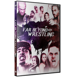 Beyond Wrestling DVD September 24, 2017 "Far Beyond Wrestling" - Worcester, MA