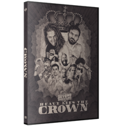 Beyond Wrestling DVD December 31, 2017 "Heavy Lies the Crown" - Worcester, MA Beyond Wrestling DVD December 31, 2017 "Heavy Lies the Crown" - Worcester, MA