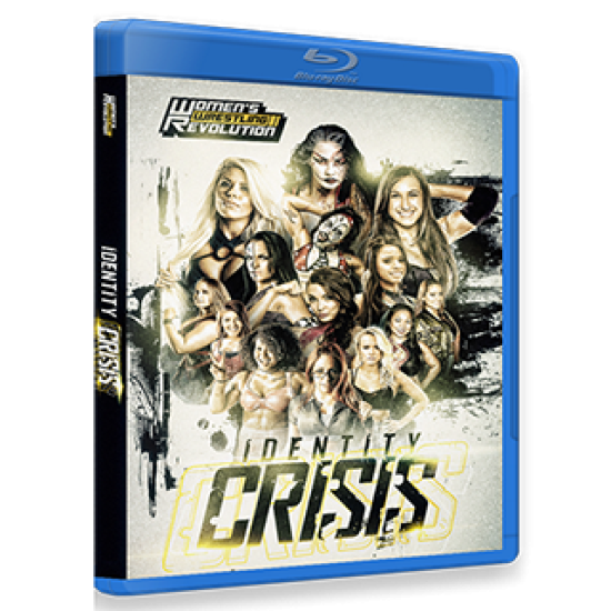 Womens' Wrestling Revolution Blu-ray/DVD March 4, 2017 "Identity Crisis" - Providence, RI 