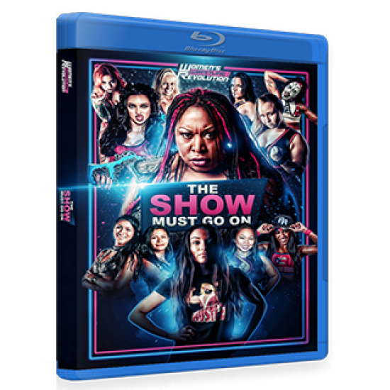 Womens' Wrestling Revolution Blu-ray/DVD August 20, 2017 "The Show Must Go On" - Providence, RI