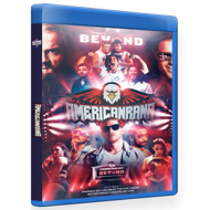 Beyond Wrestling Blu-ray/DVD July 28, 2019 "Americanrana '19" - Mashantucket, CT  Beyond Wrestling Blu-ray/DVD July 28, 2019 "Americanrana '19" - Mashantucket, CT