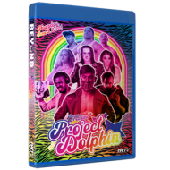 Beyond Wrestling Blu-ray/DVD June 3, 2021 "Project Dolphin" - Worcester, MA Beyond Wrestling Blu-ray/DVD June 3, 2021 "Project Dolphin" - Worcester, MA