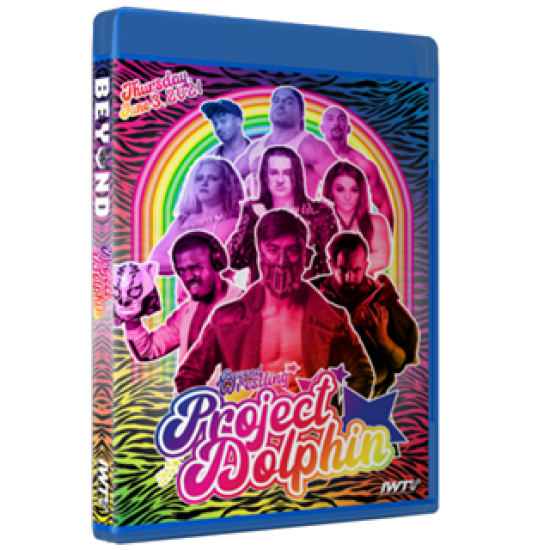 Beyond Wrestling Blu-ray/DVD June 3, 2021 "Project Dolphin" - Worcester, MA