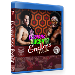 Bizarro Lucha Blu-ray/DVD September 1, 2019 "Endless Waltz" - Indianapolis, IN Bizarro Lucha Blu-ray/DVD September 1, 2019 "Endless Waltz" - Indianapolis, IN