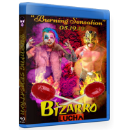 Bizarro Lucha Blu-ray/DVD May 19, 2019 "Burning Sensation" - Indianapolis, IN Bizarro Lucha Blu-ray/DVD May 19, 2019 "Burning Sensation" - Indianapolis, IN