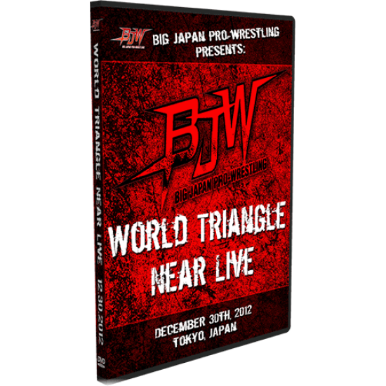 BJW DVD December 30, 2012 "World Triangle Near Live" - Tokyo, Japan