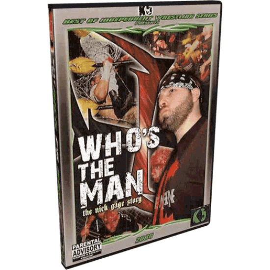 Nick Gage DVD "Who's The Man: The Nick Gage Story"