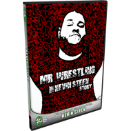 Kevin Steen DVD "Mr. Wrestling: The Kevin Steen Story" Kevin Steen DVD "Mr. Wrestling: The Kevin Steen Story"