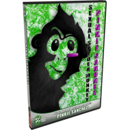 Pinkie Sanchez DVD "Sexual Spider Monkey: The Pinkie Sanchez Story"