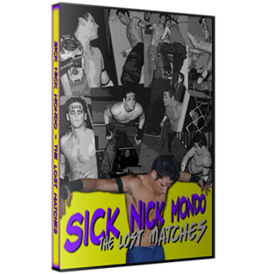 "Sick" Nick Mondo DVD "THE LOST MATCHES"