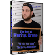 Best on the Indies Markus Crane DVD "I'll Take That Bump - The Markus Crane Story" Best on the Indies Markus Crane DVD "I'll Take That Bump - The Markus Crane Story"
