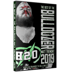 Best Of Matt Tremont DVD "The Bulldozer 2019: Veteran Of Violence 2" Best Of Matt Tremont DVD "The Bulldozer 2019: Veteran Of Violence 2"