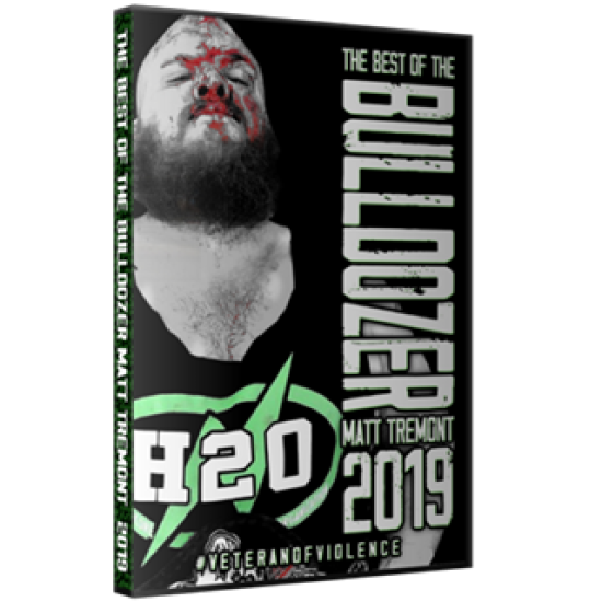 Best Of Matt Tremont DVD "The Bulldozer 2019: Veteran Of Violence 2"