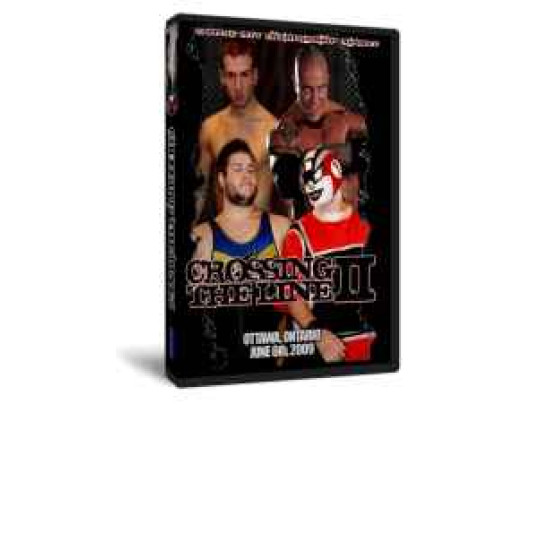 C*4 Wrestling DVD June 6, 2009 "Crossing the Line 2" - Ottawa, ON