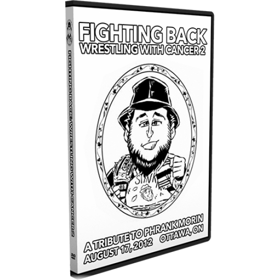 C*4/ISW DVD August 17, 2012 "Fighting Back 2: Wrestling With Cancer" - Ottawa, ON