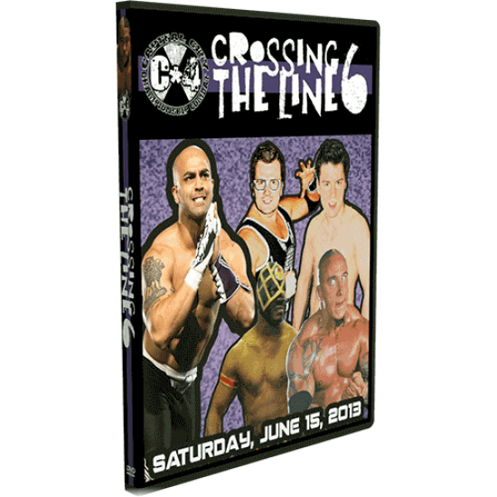 C*4 Wrestling DVD June 15, 2013 "Crossing the Line 6"- Ottawa ON