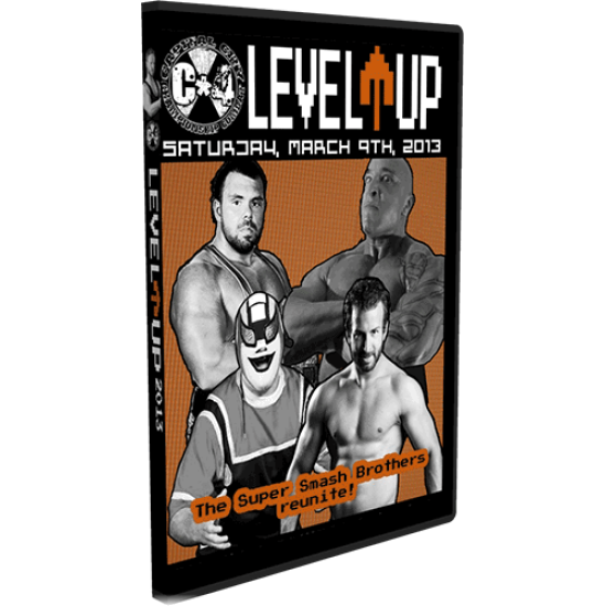 C*4 Wrestling DVD March 9, 2013 "Level Up" - Ottawa, ON