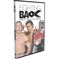 C*4/ISW DVD August 16, 2013 "Fighting Back: Wrestling With Cancer 3" - Ottawa, ON C*4/ISW DVD August 16, 2013 "Fighting Back: Wrestling With Cancer 3" - Ottawa, ON