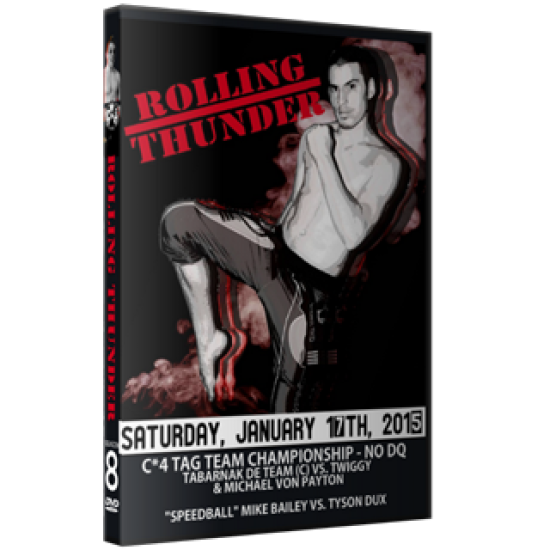 C*4 Wrestling DVD January 17, 2015 "Rolling Thunder" - Ottawa, ON