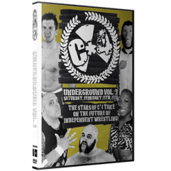 C*4 Wrestling DVD February 25, 2017 "Underground Volume 3" - Ottawa, ON 