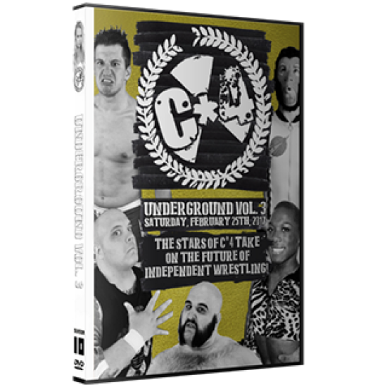 C*4 Wrestling DVD February 25, 2017 "Underground Volume 3" - Ottawa, ON 