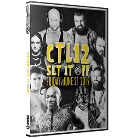 C*4 Wrestling DVD June 21, 2019 "CTL12: Set It Off" - Ottawa, ON