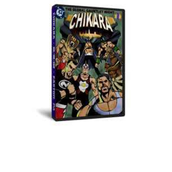 Chikara DVD October 18, 2008 "Global Gauntlet- Night 1" - Easton, PA