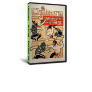 Chikara DVD October 17, 2009 "An Optimistic View of a Pessimistic World" - Easton, PA Chikara DVD October 17, 2009 "An Optimistic View of a Pessimistic World" - Easton, PA