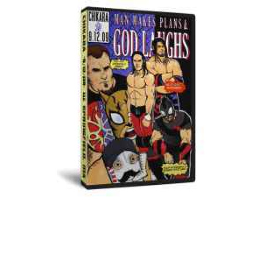 Chikara DVD September 12, 2009 "Man Makes Plans, and God Laughs" - Springfield, MA